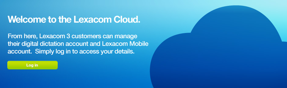 Welcome to the Lexacom Cloud.